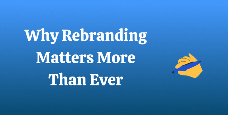 Why Rebranding Matters More Than Ever