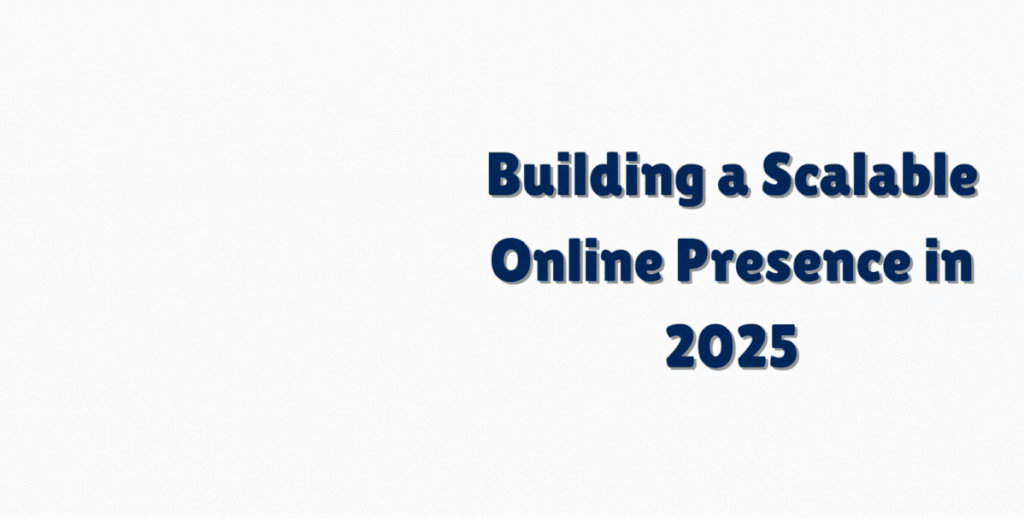 Scalable online presence